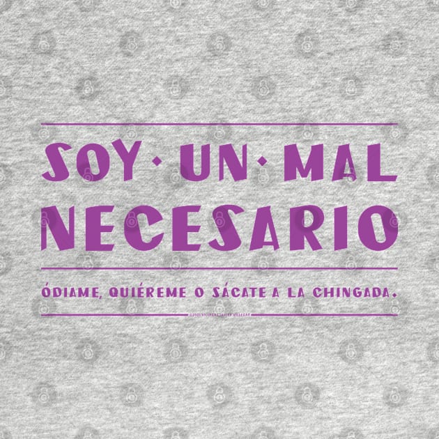 Soy un mal necesario, odiame. by vjvgraphiks